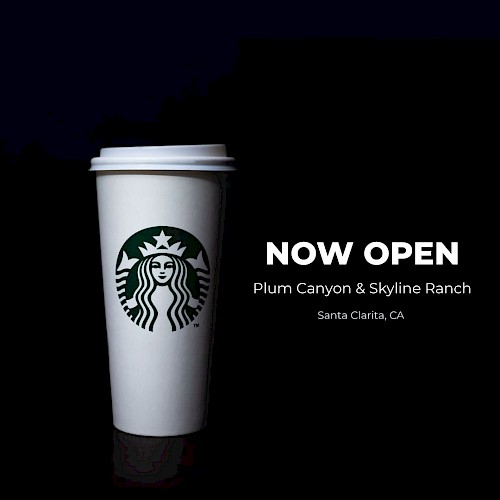 Starbucks - Now Open at Plum Canyon & Skyline Ranch