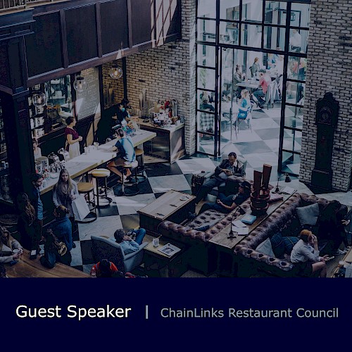 Guest Speaker - ChainLinks Restaurant Call